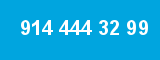 914 444 32 99